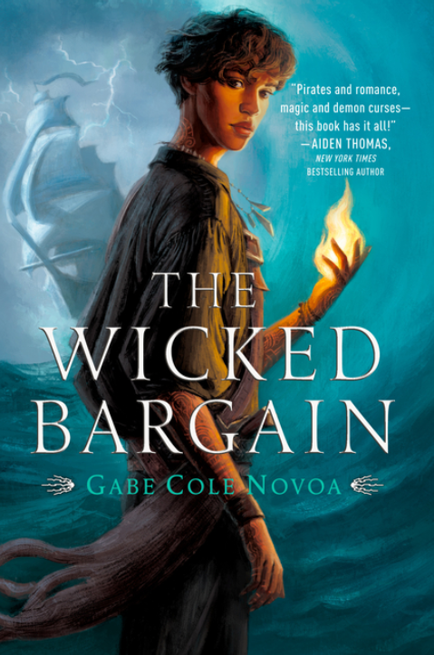 The Wicked Bargain by Gabe Cole Novoa