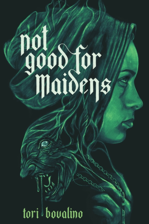 Not Good for Maidens by Tori Bovalino