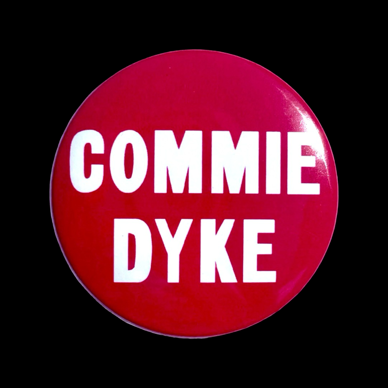 Commie Dyke Badge