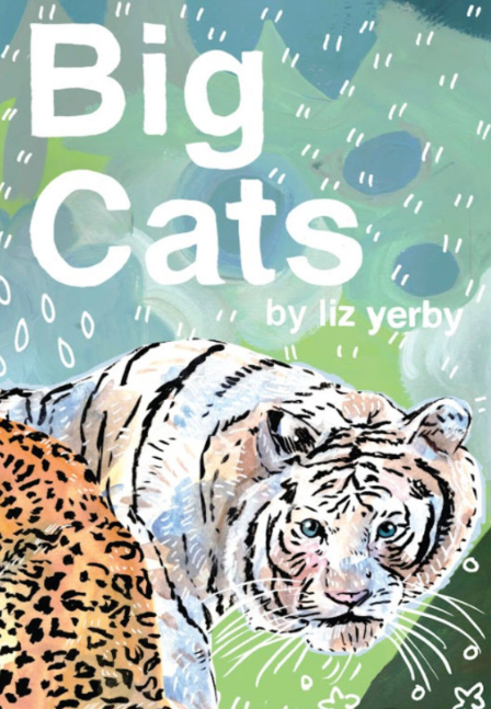 Big Cats by Liz Yerby 