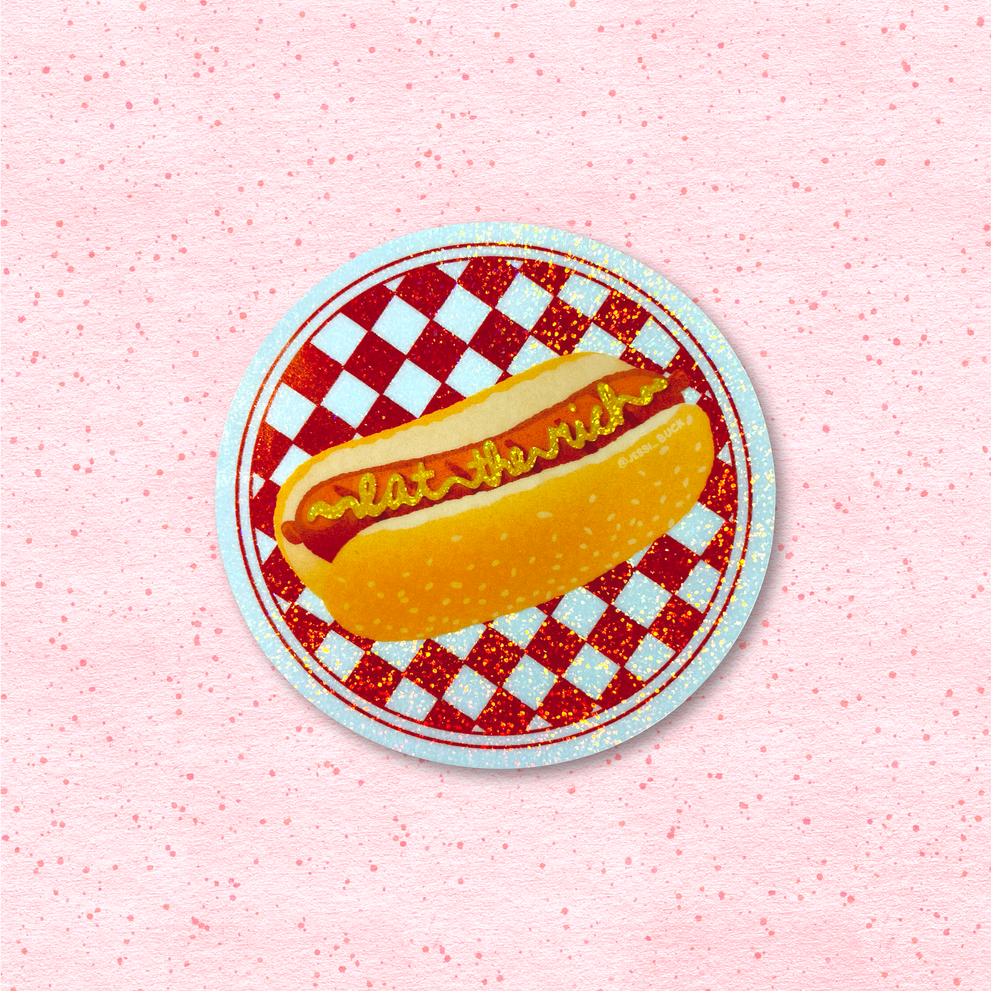 "Eat the Rich" Hotdog Sticker
