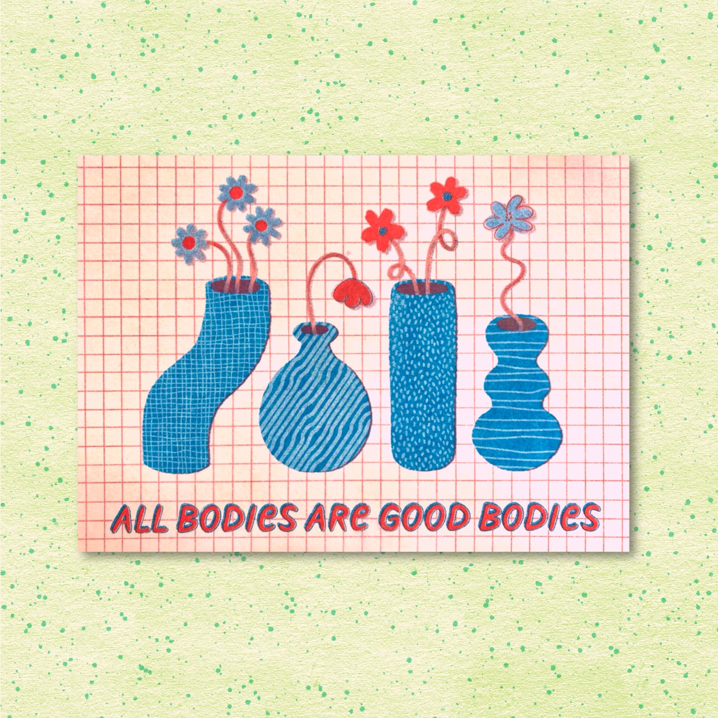 All Bodies are Good Bodies riso print