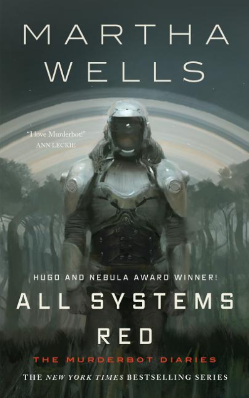 All Systems Red (Murderbot Diaries #1) by Martha Wells