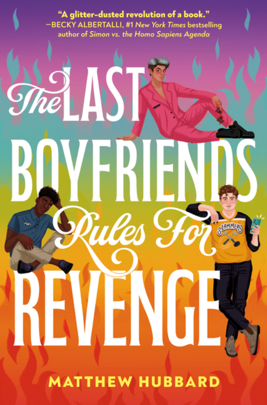 The Last Boyfriends Rules for Revenge by Matthew Hubbard