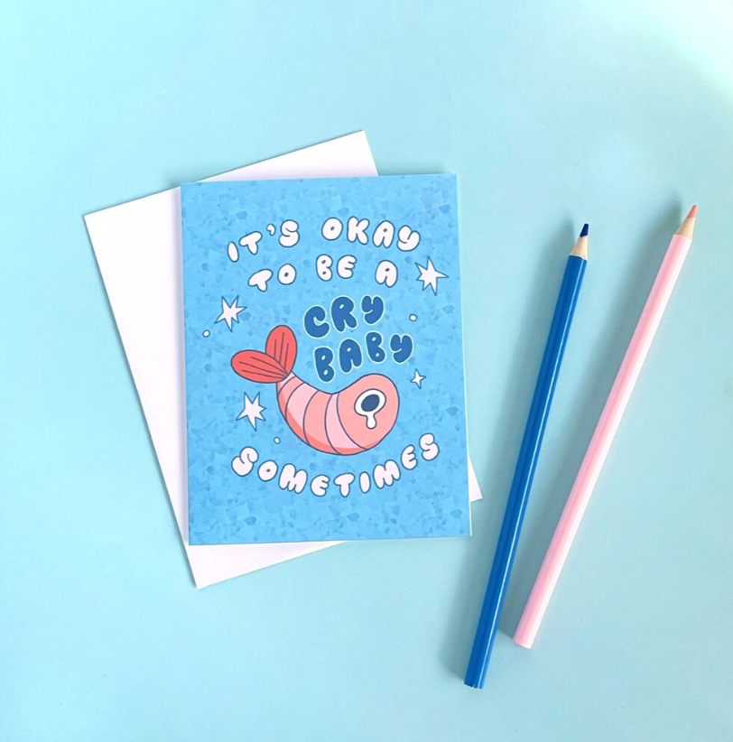 It's Okay to Be a Crybaby card