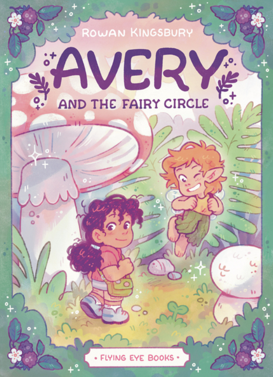 SIGNED Avery and the Fairy Circle by Rowan Kingsbury