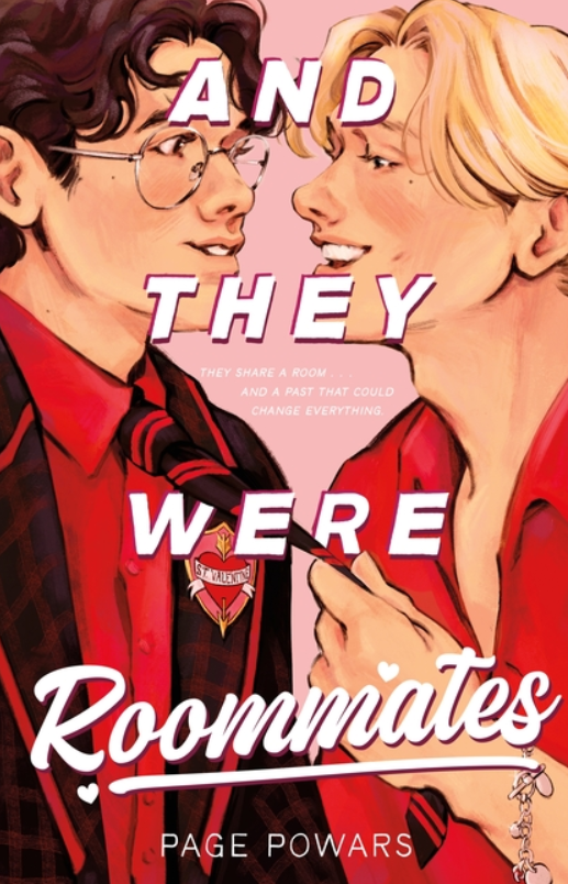 And They Were Roommates by Page Powars
