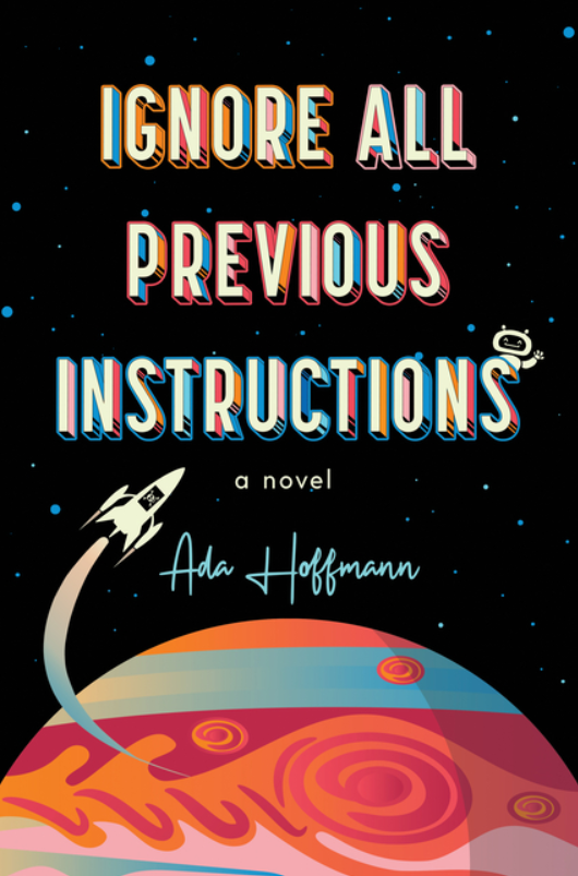 PREORDER Ignore All Previous Instructions by Ada Hoffmann