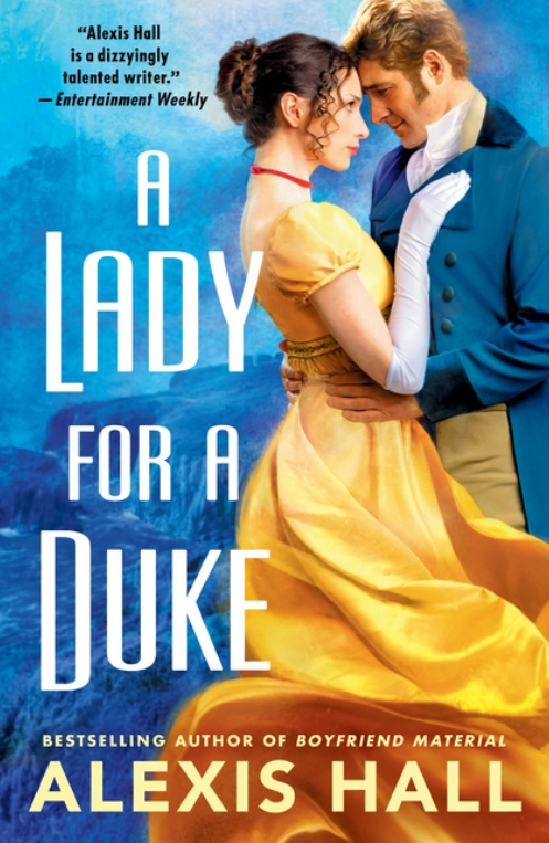 A Lady for a Duke by Alexis Hall