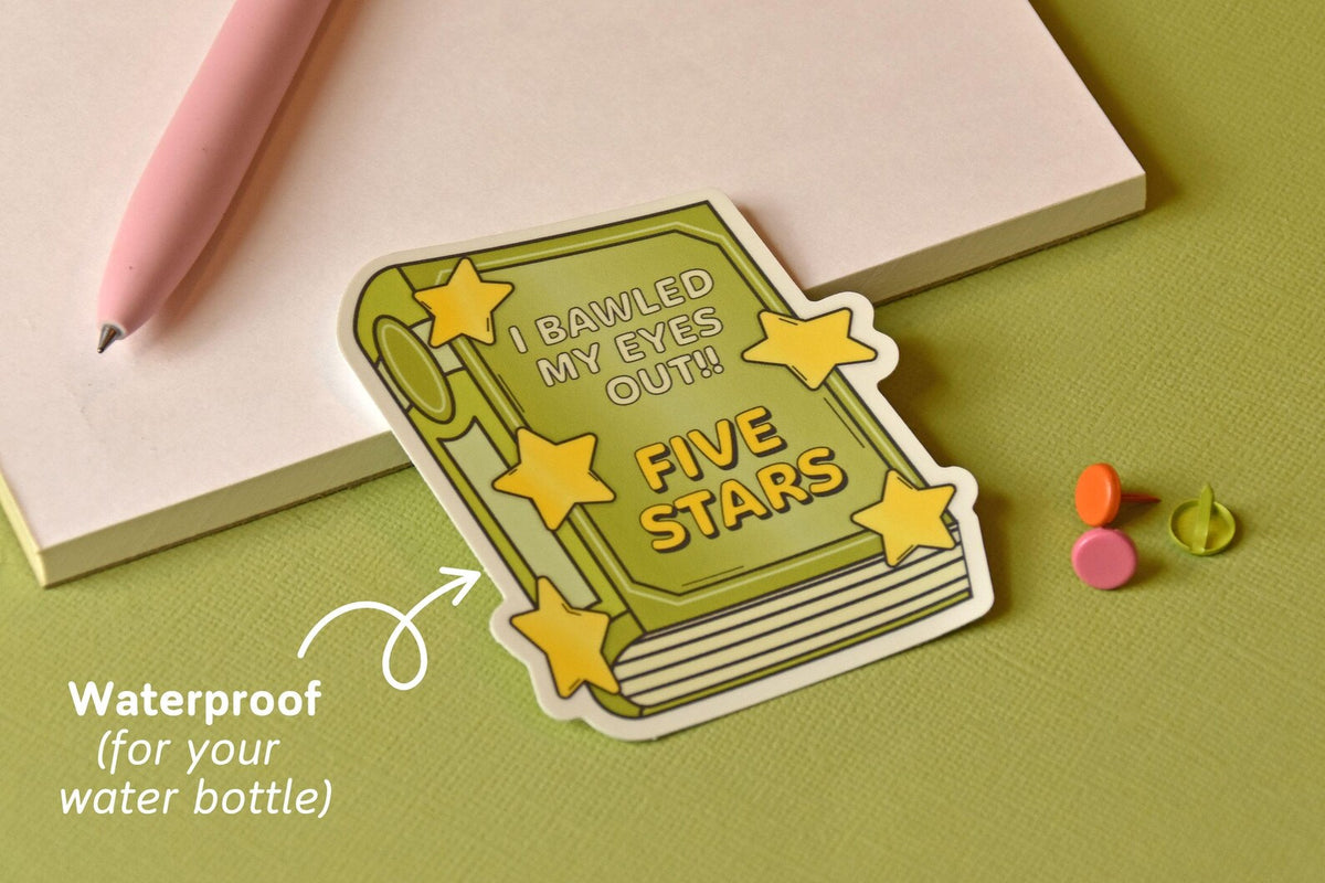 "Bawled My Eyes Out - Five Stars" Sticker