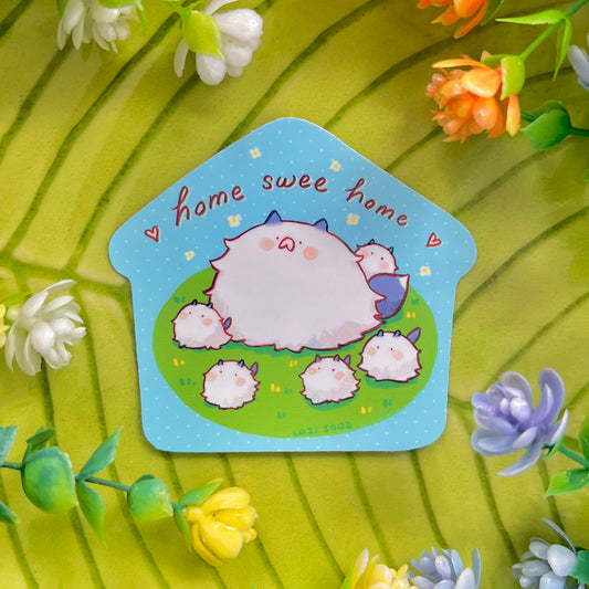 Home Swee Home sticker