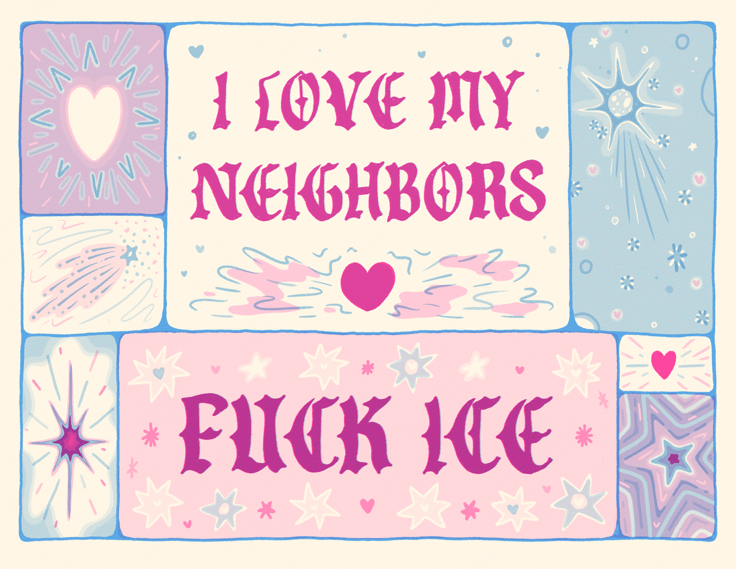 PREORDER: I LOVE MY NEIGHBORS protest print