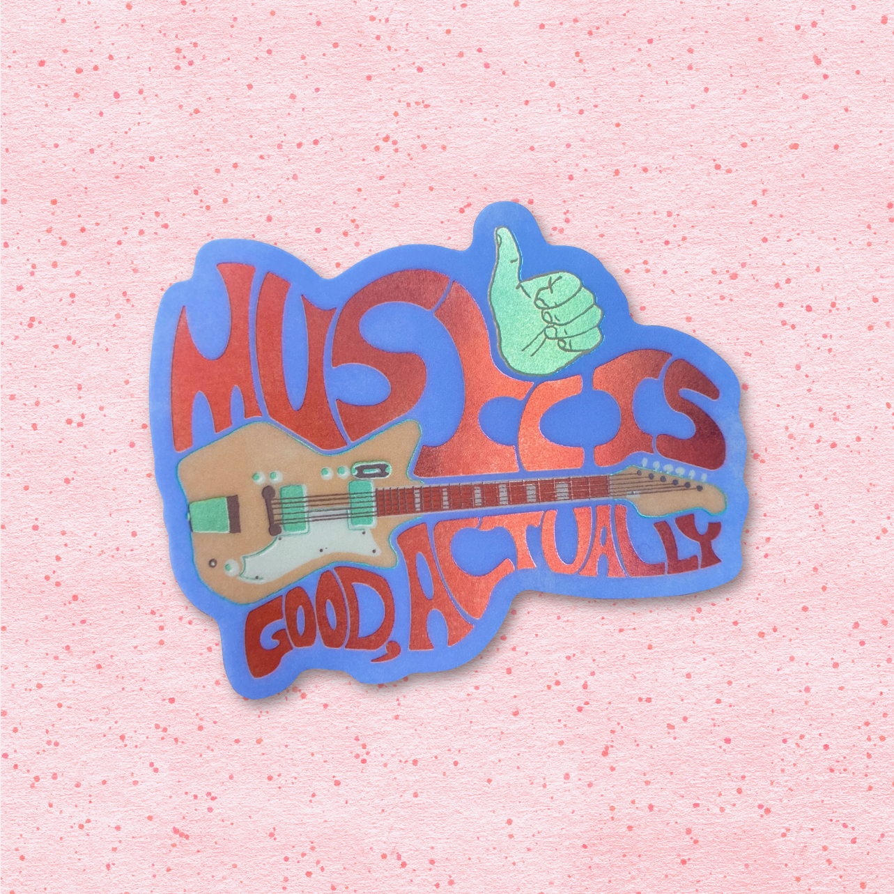 Music is Good Actually Sticker