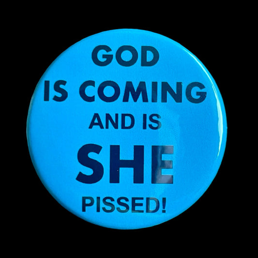 God is Coming Badge