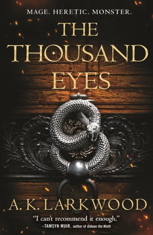 The Thousand Eyes (The Serpent Gates #2) by A. K. Larkwood
