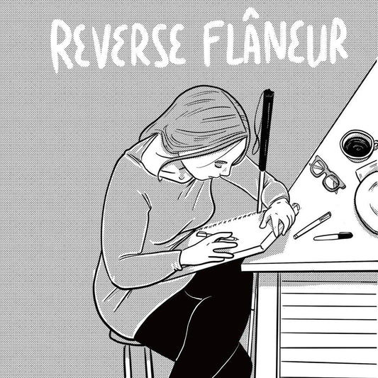 Reverse Flâneur by M. Sabine Rear