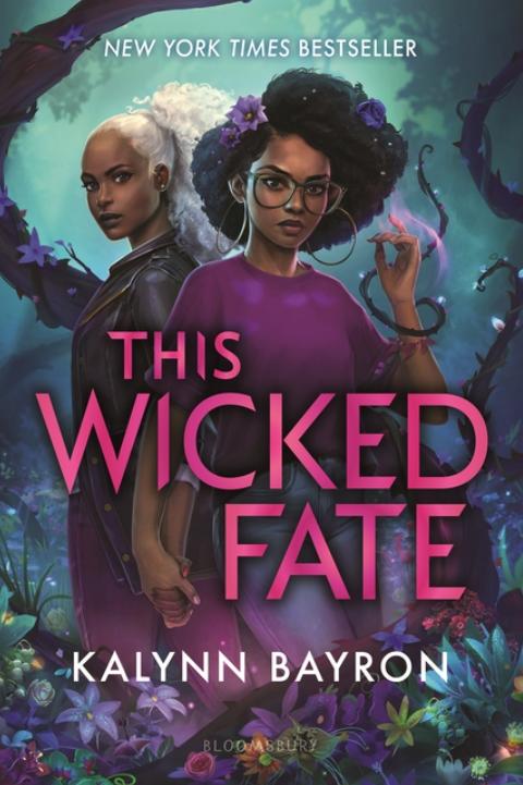 This Wicked Fate (This Poison Heart #2) by Kalynn Bayron