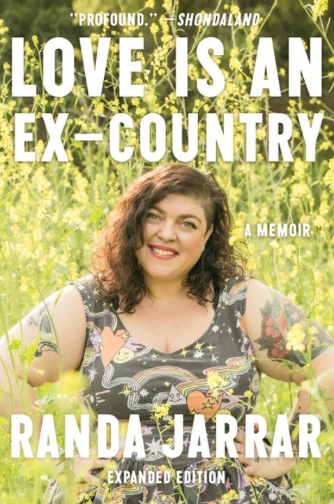 Love Is an Ex-Country: A Memoir by Randa Jarrar