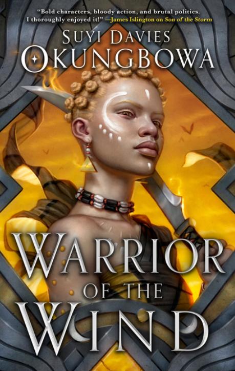 Warrior of the Wind (The Nameless Republic #2) by Suyi Davies Okungbowa