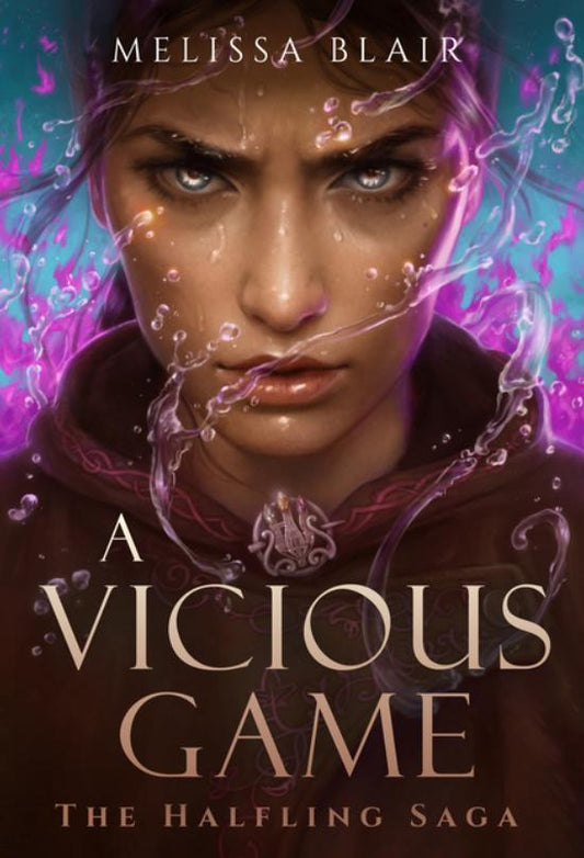 A Vicious Game (The Halfling Saga #3) by Melissa Blair
