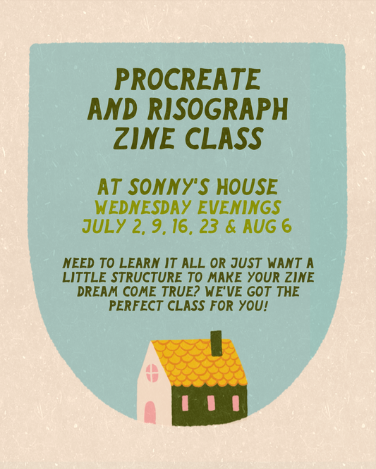 Procreate + Risograph Zine Class July 2025 Wednesday Nights