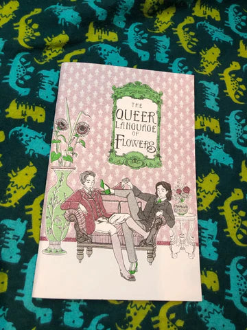 The Queer Language of Flowers by L.M. Zoller and Robin Elan