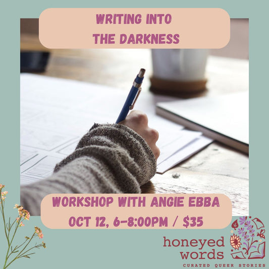 Writing Into the Darkness Workshop