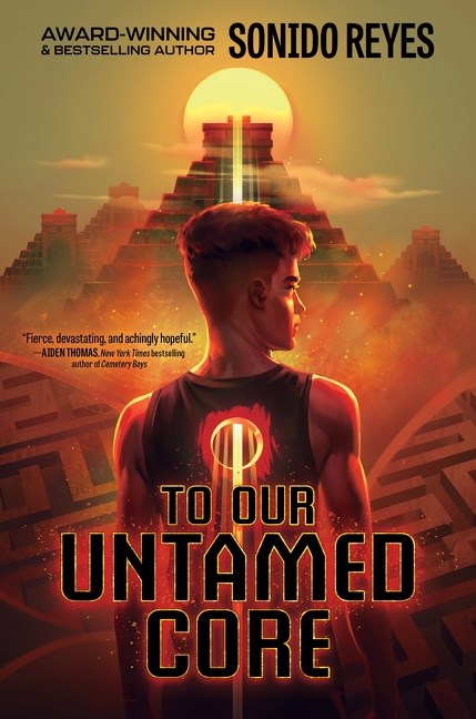 To Our Untamed Core by Sonido Reyes
