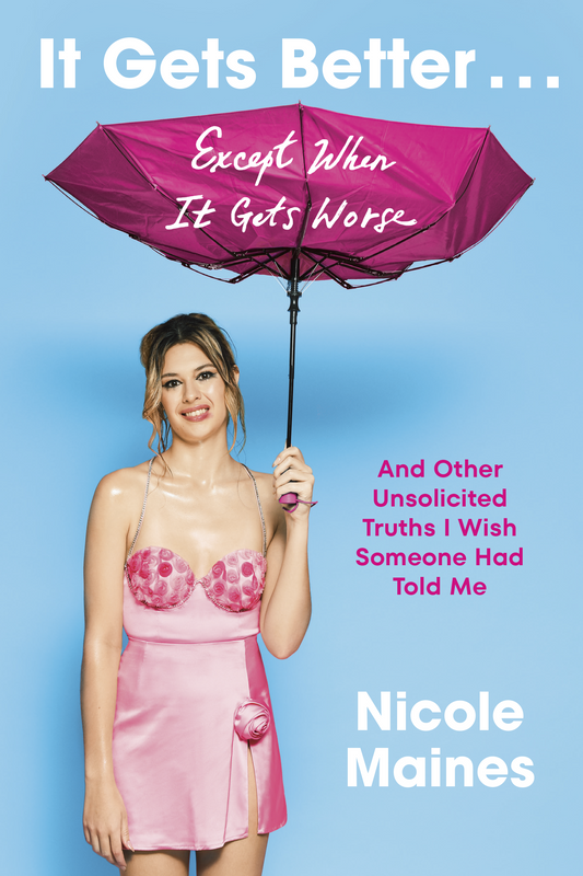 It Gets Better . . . Except When It Gets Worse by Nicole Maines