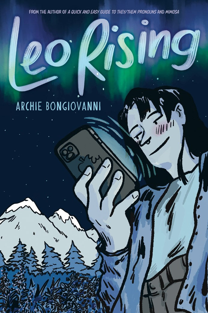 Leo Rising: Queer Spaces, Sexuality, and Fame by Archie Bongiovanni