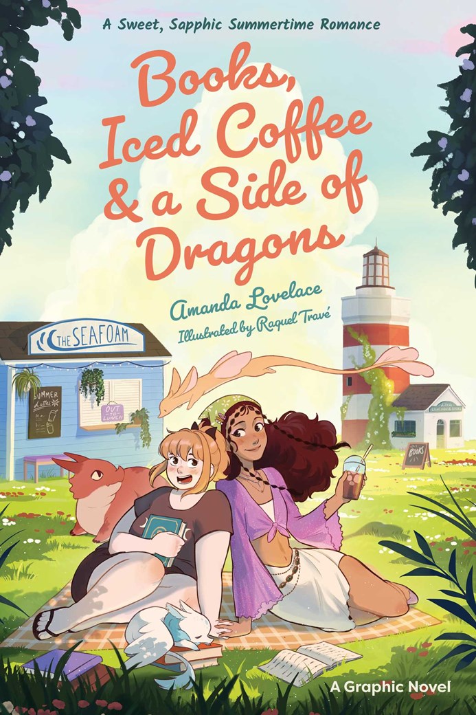 Books, Iced Coffee & a Side of Dragons: A Graphic Novel by Amanda Lovelace and Raquel Trave