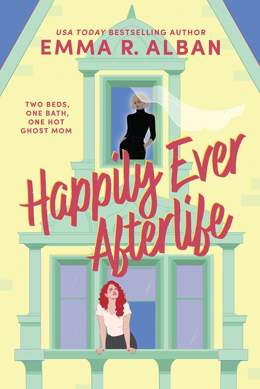 Happily Ever Afterlife by Emma R. Alban