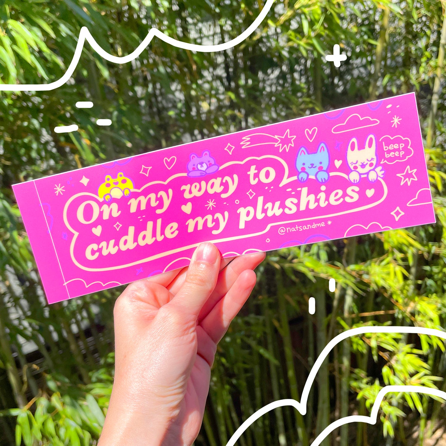 On my way to cuddle my plushies * Bumper Sticker