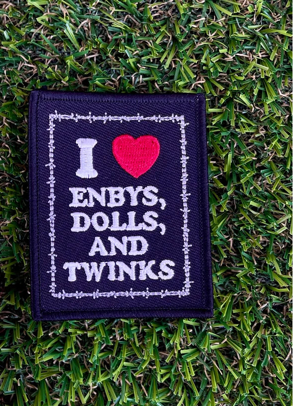 I <3 Enbys Dolls And Twinks Patch