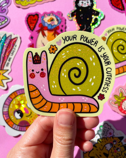 Your Power Snail Shimmery Sticker