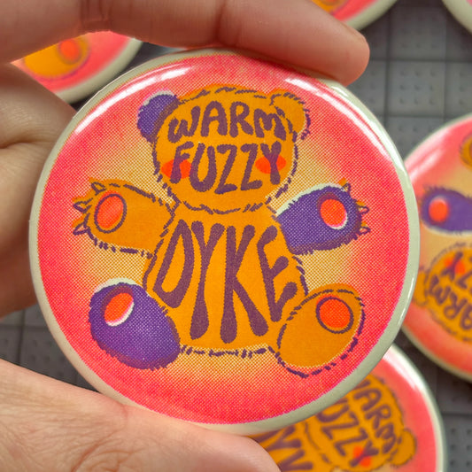 Warm Fuzzy Dyke button