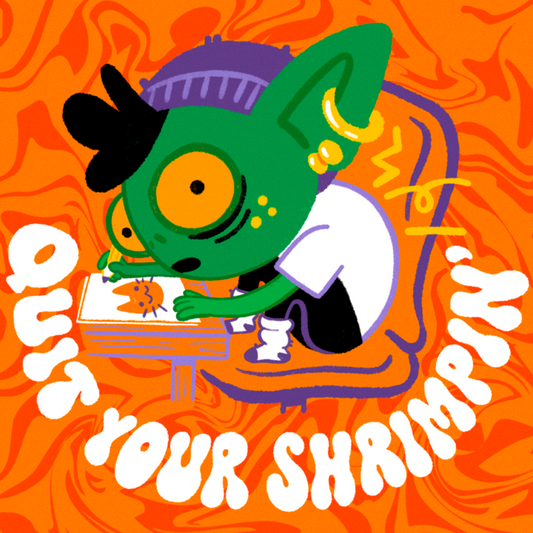 quit your shrimping
