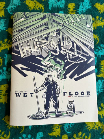 Wet Floor by Iris Jay