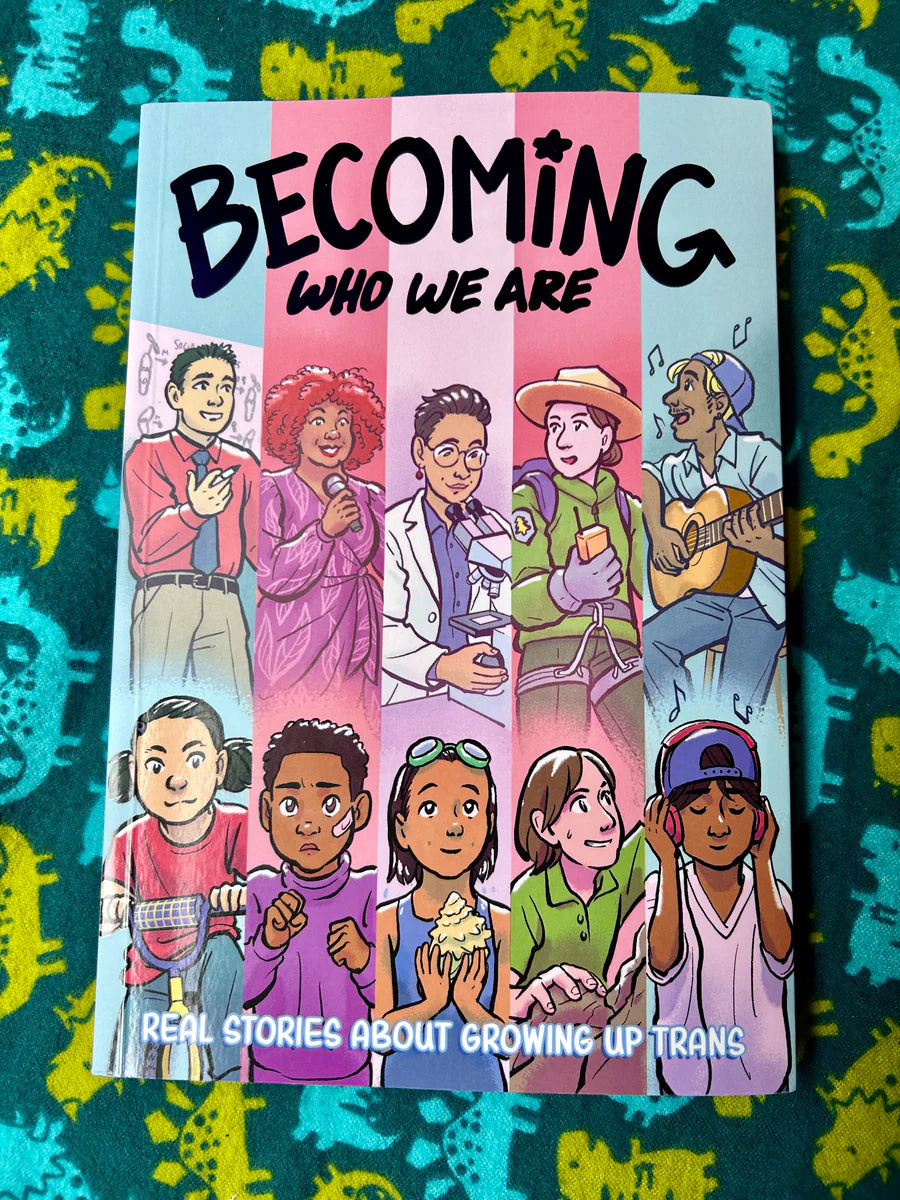 Becoming Who We Are by Various Creators