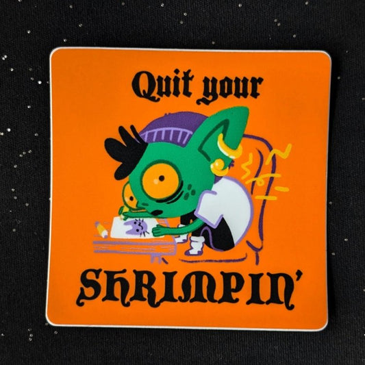 shrimpin goblin sticker