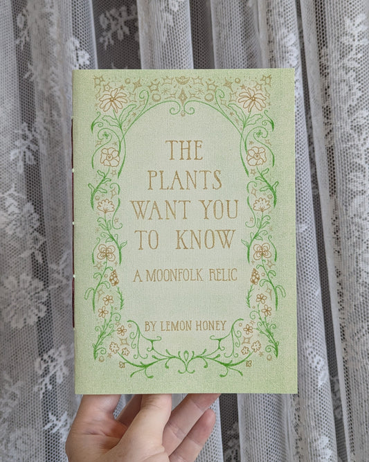 the plants want you to know - a moonfolk relic
