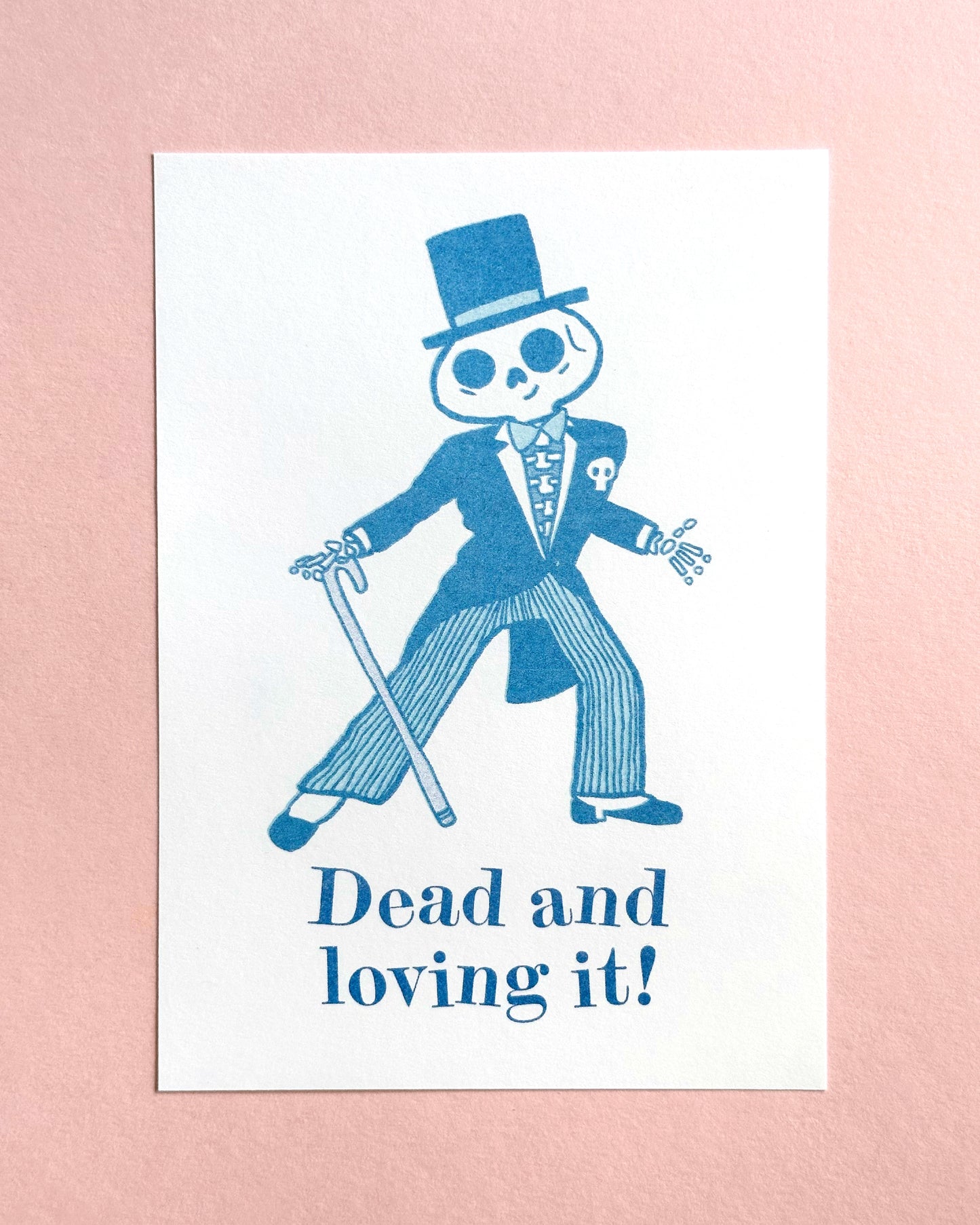 Dead And Loving It Print