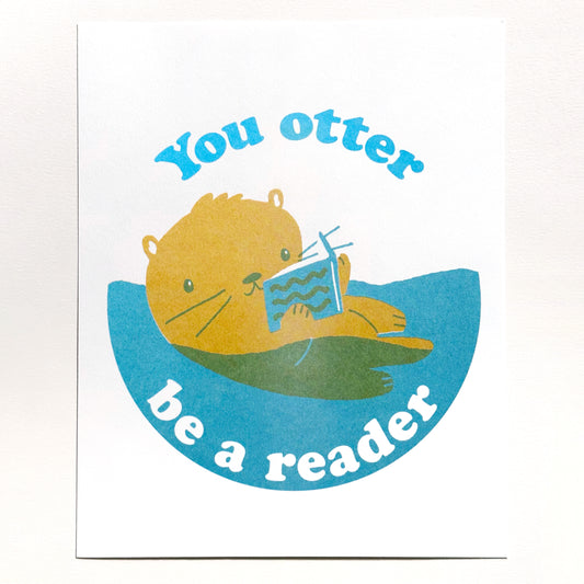 You Otter Be A Reader Print