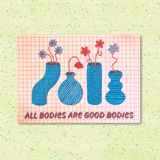 All Bodies are Good Bodies riso print