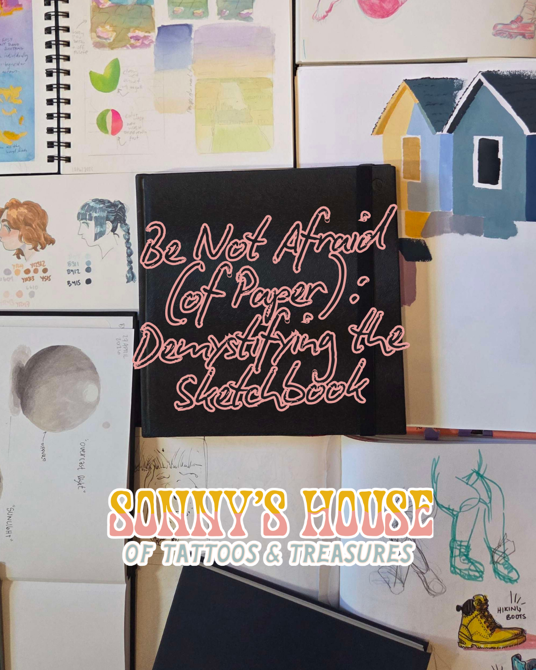 Be Not Afraid (of Paper): Demystifying the Sketchbook Class