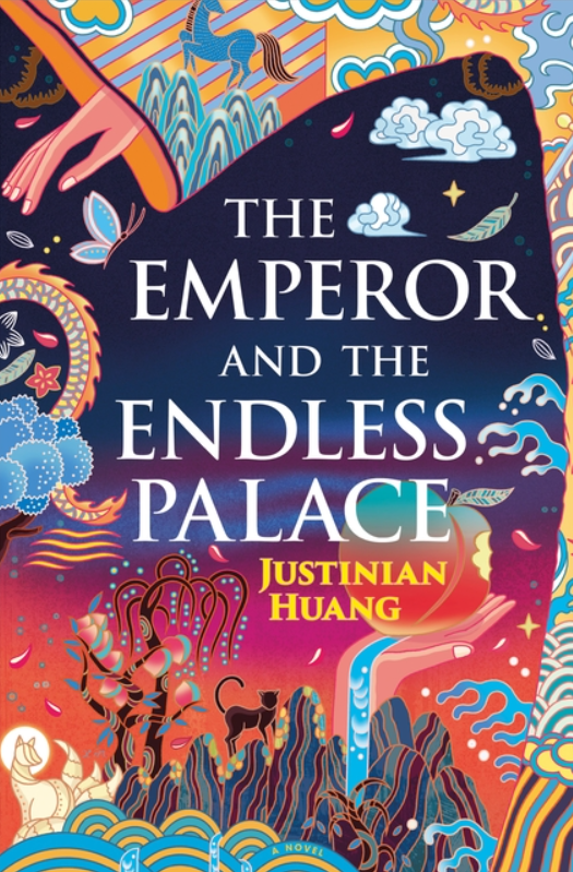 The Emperor and the Endless Palace: A Romantasy Novel by Justinian Huang
