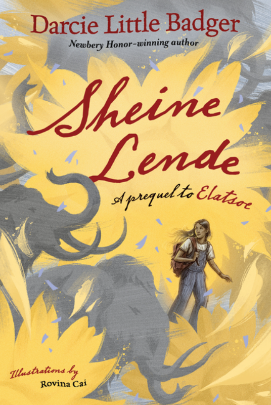 Sheine Lende: A Prequel to Elatsoe by Darcie Little Badger