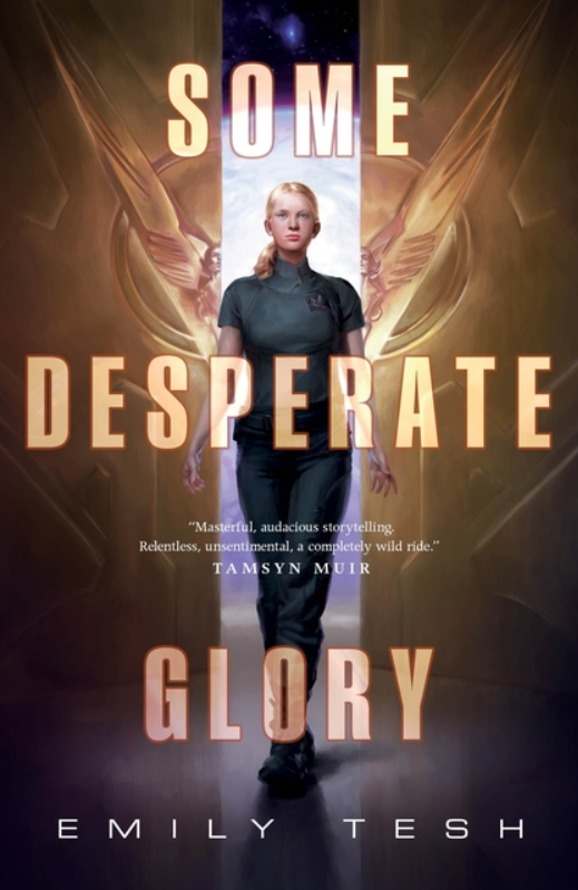 Some Desperate Glory by Emily Tesh