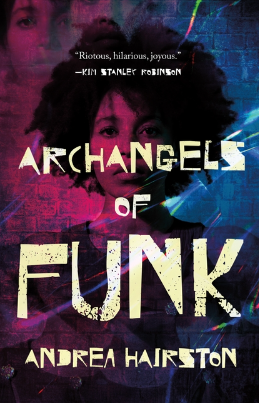 Archangels of Funk by Andrea Hairston