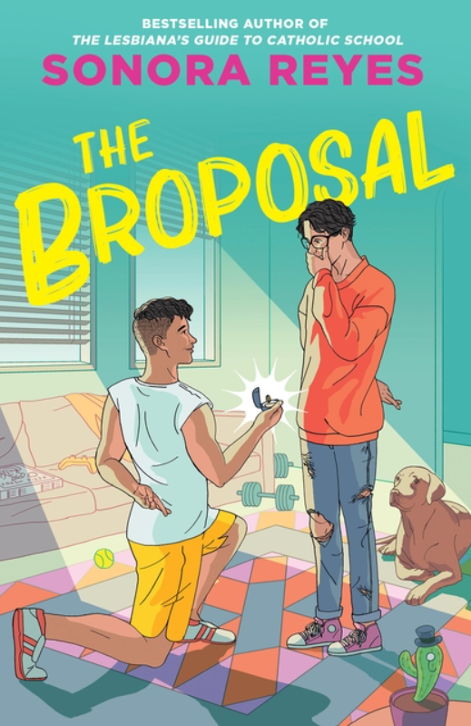 The Broposal by Sonora Reyes